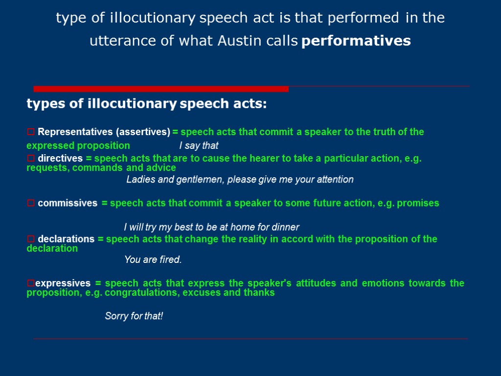 type of illocutionary speech act is that performed in the utterance of what Austin